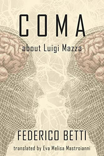 Coma About Luigi Mazza by Federico Betti
