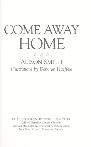 Come away home by Alison Smith