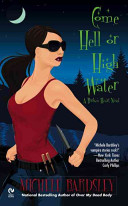 Come Hell Or High Water by Michele Bardsley