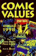 Comics Values Annual, 1998 by Alex G. Malloy