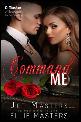 Command A Sexy Private Investigator Suspense Thriller Romance by Ellie Masters