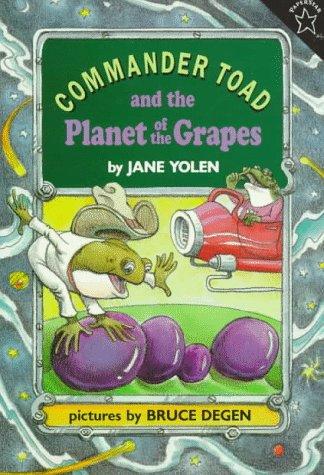 Commander Toad and the Planet of the Grapes by Jane Yolen