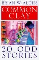 Common clay by Brian W. Aldiss
