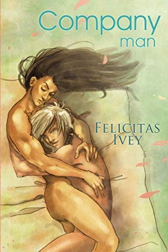 Company Man by Felicitas Ivey