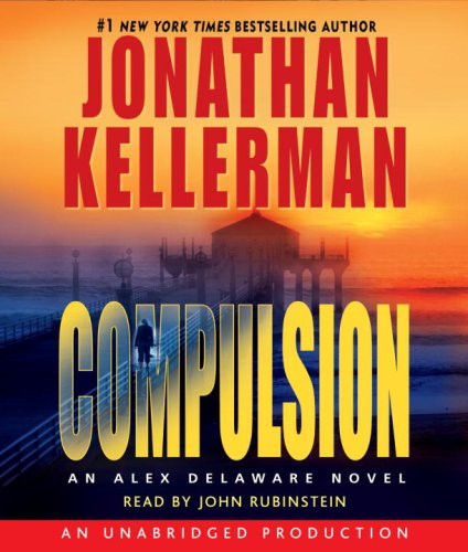 Compulsion (Alex Delaware, No. 22) by Kellerman, Jonathan
