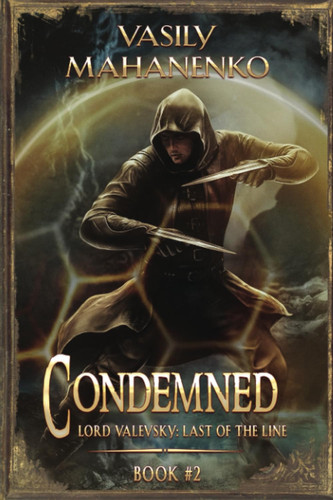 Condemned Book 2 A Progression Fantasy LitRPG Series by Vasily Mahanenko