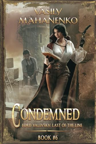 Condemned Book 6 A Progression Fantasy LitRPG Series by Vasily Mahanenko