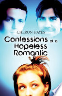 Confessions of a Hopeless Romantic by Cheron Hayes