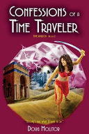 Confessions of a Time Traveler by Doug Molitor