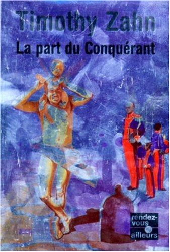 Conquerors' Legacy (The Conquerors Saga, Book Three) by Timothy Zahn