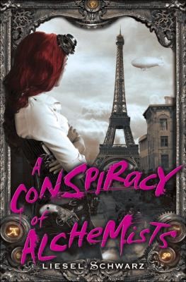 Conspiracy Of Alchemists Book One In The Chronicles Of Light And Shadow by Liesel Schwarz