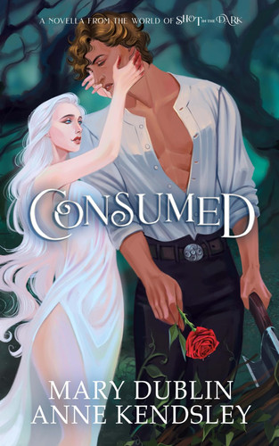 Consumed Consumed: an Irish Fantasy Horror Romance Novella by Mary Dublin
