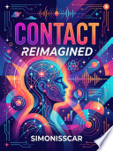 Contact Reimagined by Simonisscar