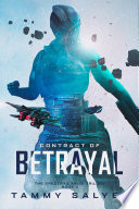 Contract of Betrayal: Spectras Arise Trilogy, Book 2 by Tammy Salyer