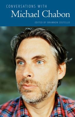 Conversations with Michael Chabon by Brannon Costello
