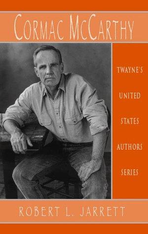 Cormac McCarthy by Robert L. Jarrett