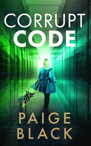 Corrupt Code (Eden Mercer K-9 Mystery Thriller) by Black, Paige