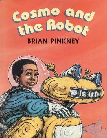Cosmo and the robot by J. Brian Pinkney