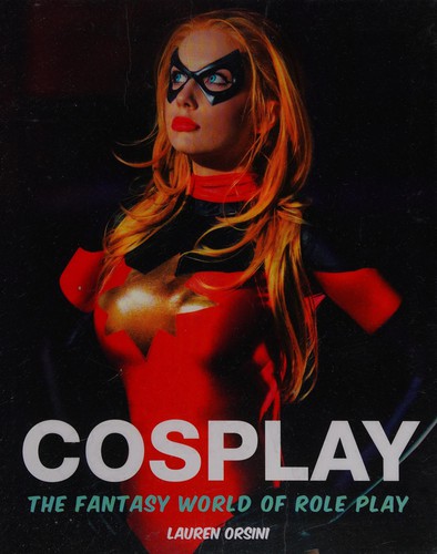 Cosplay by Lauren Orsini