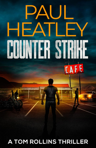 Counter Strike (Tom Rollins Thrillers) by Heatley, Paul