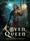 Coven Queen by Jeramy Goble