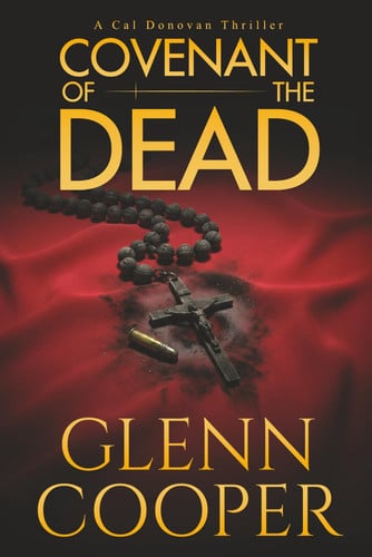 Covenant of the Dead: A Historical Religious Murder Thriller of Spiritualism and Vengeance (Cal Donovan Vatican Conspiracy Thrillers) by Cooper, Glenn