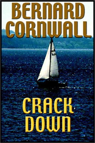 Crackdown (The Thrillers #3) by Cornwell, Bernard