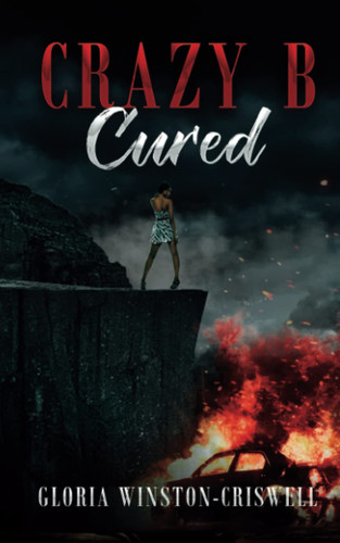 Crazy B: Cured by Criswell, Gloria Winston