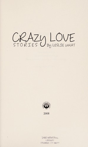 Crazy love by Leslie What