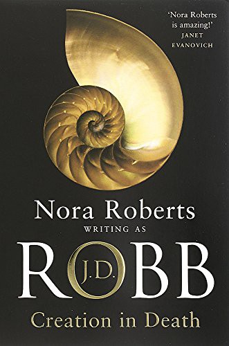Creation in Death by Nora Roberts