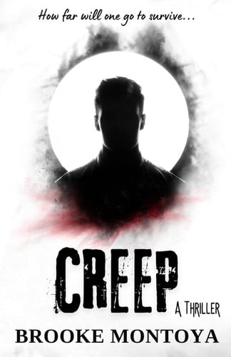 Creep: A Thriller (Alicia Waters Series) by Montoya, Brooke
