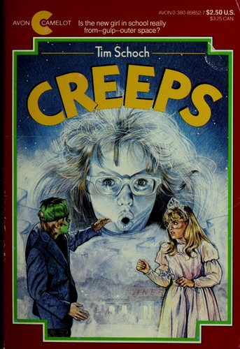 Creeps by Tim Schoch