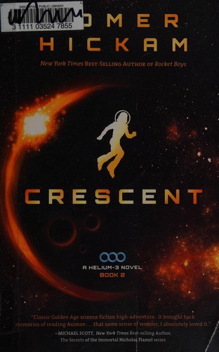 Crescent by Homer H. Hickam