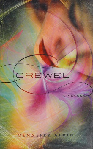 Crewel by Gennifer Albin