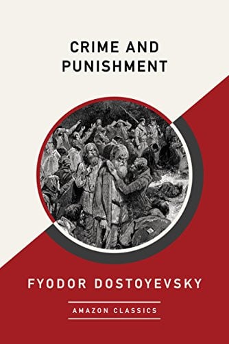 Crime and Punishment by Fyodor Dostoyevsky