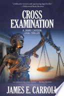 Cross Examination by James E. Carroll