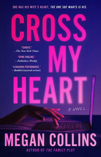 Cross My Heart: A Novel by Collins, Megan