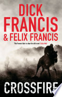 Crossfire by Dick Francis