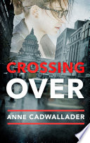Crossing Over by Anne Cadwallader