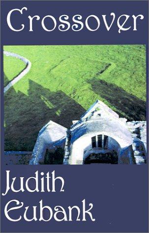 Crossover by Judith Eubank