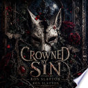 Crowned By Sin - Ron Slayton by Ron Slayton
