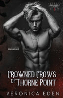 Crowned Crows of Thorne Point by Veronica Eden