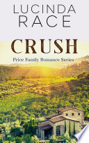 Crush: A Small Town Star Cross Love Romance by Lucinda Race