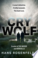 Cry Wolf by Hans Rosenfeldt