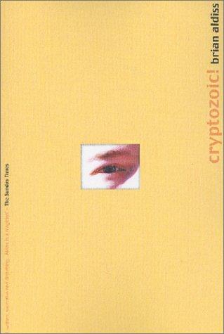 Cryptozoic by Brian W. Aldiss