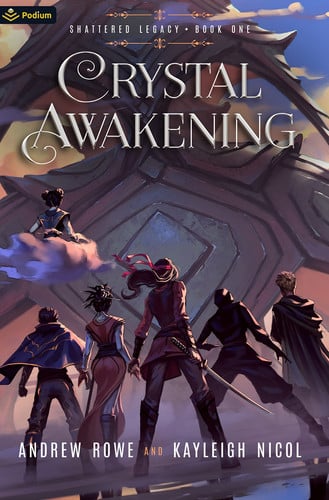 Crystal Awakening An Epic Fantasy Adventure by Andrew Rowe