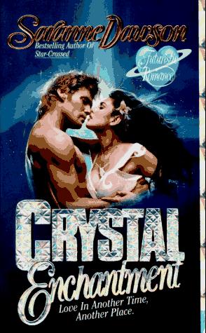 Crystal Enchantment by Saranne Dawson