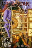 Crystal Nights and Other Stories by Greg Egan