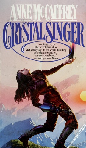 Crystal Singer by Anne McCaffrey