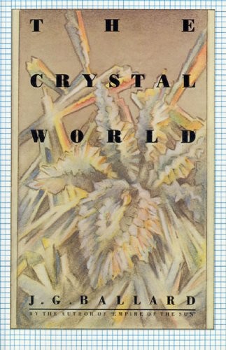 Crystal World (Flamingo Modern Classic) by J. G. Ballard